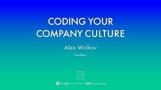 Alex Wolkov - Coding Your Company Culture | YGLF2015  2019