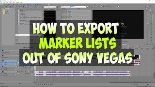 How to export marker lists out of Sony Vegas