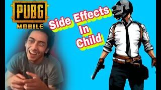 PUBG MOBILE SIDE EFFECTS IN CHILD (5 DANGER VIDEOS)