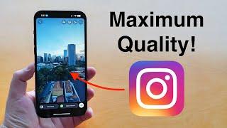 How to Post on Instagram with Maximum Quality - Stories, Posts, Reels...