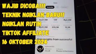 TEKNIK NGIKLAN BARU LANGSUNG GACOR‼️NGIKLAN RUTIN TIKTOK AFFILIATE 16 OKTOBER 2024