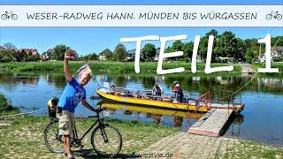 WESER RADWEG TEIL 1 – VON HANN. MÜNDEN BIS WÜRGASSEN 4 BRÜCKEN 5 WESERFÄHREN