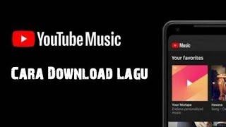 Cara Download Lagu Dari YouTube