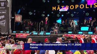 Mätropolis - Rakete (Sessionseröffnung 11.11.2024)