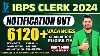 IBPS CLERK 2024 Notification Out | IBPS Clerk Vacancy, Syllabus, Salary, Preparation IBPS CLERK 2024