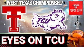 Locked On Texas Tech Special Edition: Eyes on TCU