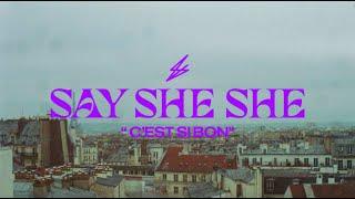 Say She She - C'est Si Bon [OFFICIAL MUSIC VIDEO]