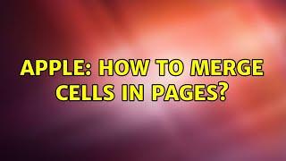 Apple: How to merge cells in pages?