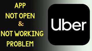 Fix "UBER" App Not Working Problem Problem Solved - UBER Not Open Problem