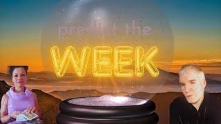 Predict the Week with Tor and Inbaal (Pyschic Medium Mediumship Tarot)