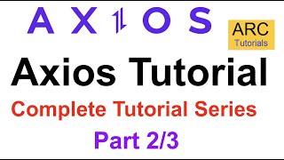 Axios Tutorial - Part 2 | Axios Get Post Put Delete Complete Tutorial | Axios Tutorial Node JS