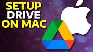 How To Set Up Google Drive On Mac (2024)