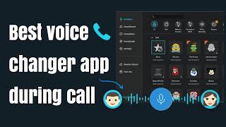 【2024】Best Voice Changer Apps During Call - Android, iOS, PC