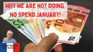 Why we are NOT doing No Spend January!