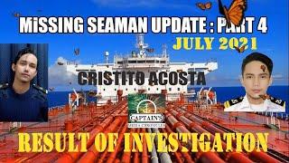 MISSING SEAMAN UPDATE: PART 4 RESULT OF INVESTIGATION