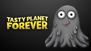 Tasty Planet Forever - MARTIAN GOO