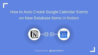 Google Calendar and Notion Integration  Linking Notion Database to Calendar Automatically