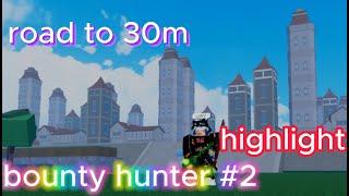 Blox fruits bounty hunter highlight (thái Sunboy) road to 30m bounty