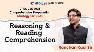 UPSC CSE 2025 | Comprehensive Preparation Strategy for CSAT | Reasoning & Reading Comprehension