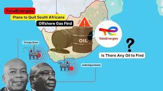 Does South Africa Have Any Oil? as TotalEnergies Ends Offshore Gas Exploration