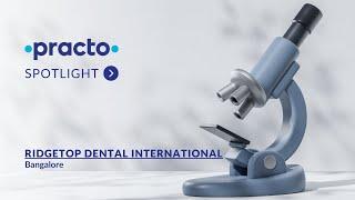 Ridgetop Dental International: Transforming Smiles: Your Destination for World-Class Dentistry | BLR