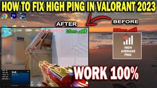 How To Fix High Average Ping In Valorant 2023 | Valorant High Ping Fix 2023