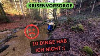 Krisenvorsorge - 10 Dinge, die ich nicht habe, oder zu wenig vorhanden ist  4K