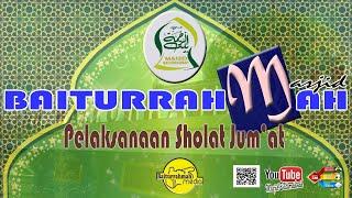 PELAKSANAAN SHOLAT JUMAT MASJID BAITURRAHMAH - 12 JULI 2024