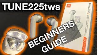 How to use JBL TUNE225tws earbuds (Beginners Guide)