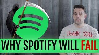 Why Spotify Will Ultimately Fail