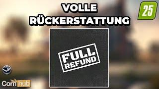 LS25 Mods - Volle Rückerstattung - LS25 Modvorstellung