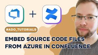 How to embed Azure DevOps source code files inside Atlassian Confluence