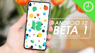 Hands-on with more Android 12 Beta 1 features!