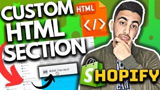 How To Add Custom HTML Section In Shopify