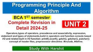 Unit 2 Programming Principles and Algorithms Explained | CCSU BCA 102 Semester 1 ( 2024 - 25 )