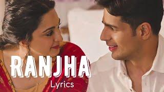 Ranjha (Lyrics) Shershaah | B Praak | Jasleen Royal | Sony Music India | SceneBucket