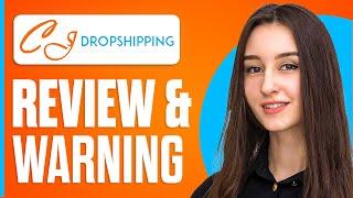 WATCH Before Using CJ Dropshipping! CJ Dropshipping Review & WARNING!