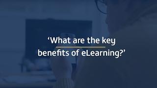 4: What are the key benefits of eLearning?