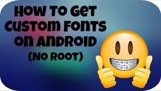 How To Install Custom Fonts On Android (No Root)