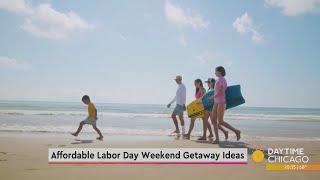 Affordable Labor Day Weekend Getaway Ideas