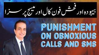 Punishment on Obnoxious Phone Calls and SMS | Iqbal International Law Services®