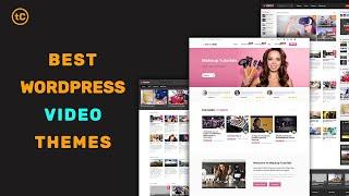 Best WordPress Video Themes To Create a Website Like YouTube