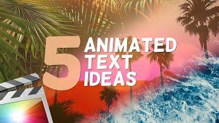 How to ANIMATE text in Final Cut Pro X