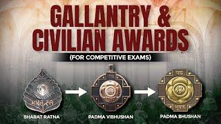 Civilian and Gallantry awards | For Competitive exams