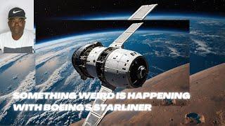 Something Weird Is Happening With Boeing's Starliner