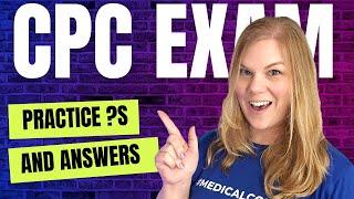 Ace Your CPC Exam: Expert Breakdown of Practice Questions