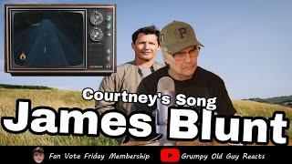 JAMES BLUNT - COURTNEY'S SONG | FIRST TIME HEARING | REACTION