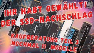 Nochmal 11 SSDs im Test! SSD Kaufberatung Teil 3 2024