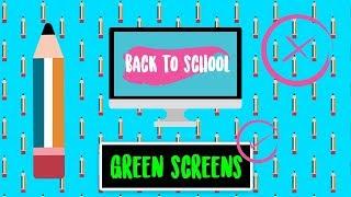 New Back to School + FREE Green Screen