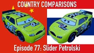 Slider Petrolski | Country Comparisons | Episode 77 (China vs Thailand) Mattel Disney/Pixar Cars